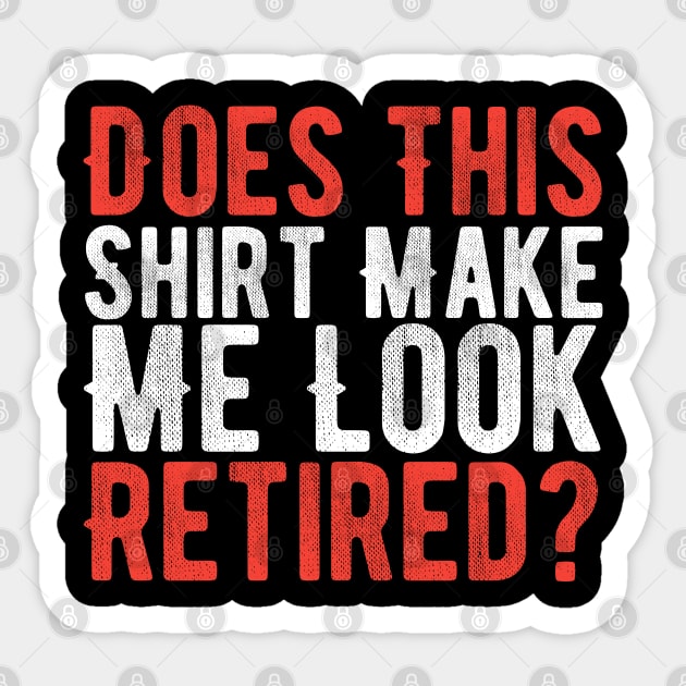 Vintage Funny Grandpa Retired 2023 Gift idea Sticker by Monster Skizveuo